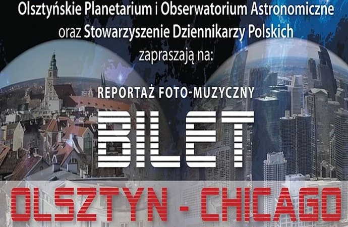 „Bilet Olsztyn-Chicago” w Planetarium