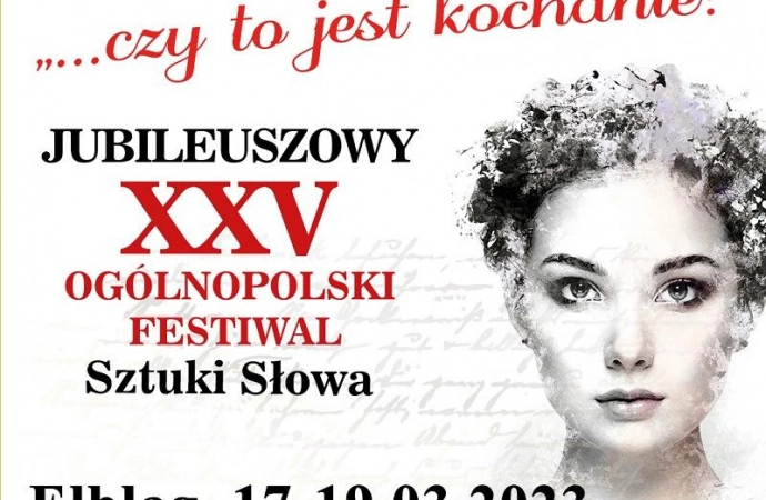 {Centrum Spotkań Europejskich „Światowid” w Elblągu zaprasza do Udziału w Jubileuszowym XXV Ogólnopolskim Festiwalu Sztuki Słowa „…Czy to jest kochanie?”.}